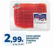 Offerta per Salumificio Trentino - Carne Salada a 2,99€ in Sigma