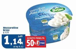 Offerta per Brimi - Mozzarelline a 1,14€ in Sigma