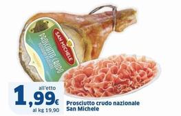Offerta per San Michele - Prosciutto Crudo Nazionale a 1,99€ in Sigma