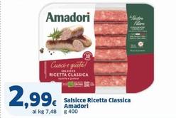 Offerta per Amadori - Salsicce Ricetta Classica a 2,99€ in Sigma