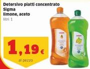 Offerta per Sigma - Detersivo Piatti Concentrato Limone, Aceto a 1,19€ in Sigma