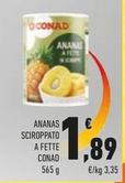 Offerta per Conad -Ananas Sciroppato A Fette a 1,89€ in Conad