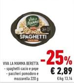Offerta per Viva La Mamma Beretta - Spaghetti Cacio E Pepe a 2,89€ in Conad