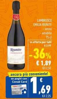 Offerta per Riunite - Lambrusco Emilia a 1,89€ in Conad