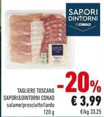 Offerta per Conad - Tagliere Toscano Sapori&Dintorni a 3,99€ in Conad