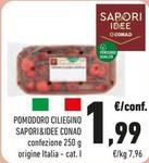 Offerta per Conad - Pomodoro Ciliegino Sapori&Idee a 1,99€ in Conad