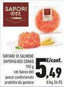 Offerta per Conad - Sapori&Idee Tartare Di Salmone a 5,49€ in Conad