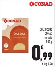 Offerta per Conad - Cous Cous a 0,99€ in Conad City