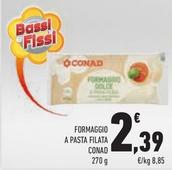 Offerta per Conad - Formaggio A Pasta Filata  a 2,39€ in Conad Superstore