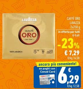 Offerta per Lavazza - Caffè Oro a 7,29€ in Conad Superstore