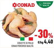 Offerta per Conad - Coscette Di Pollo Percorso Qualità a 4,4€ in Conad Superstore