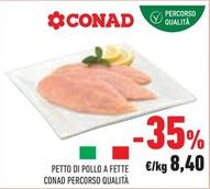 Offerta per Conad - Petto Di Pollo A Fette Percorso Qualità a 8,4€ in Conad Superstore