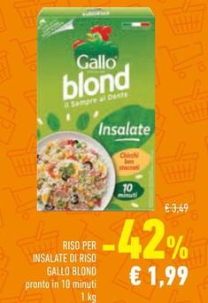 Offerta per Gallo - Riso Per Insalate Di Riso Blond a 1,99€ in Conad Superstore