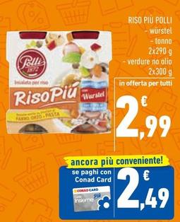 Offerta per Polli - Riso Piu a 2,99€ in Conad Superstore