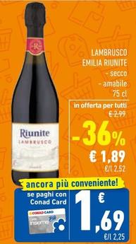 Offerta per Riunite - Lambrusco Emilia a 1,89€ in Conad Superstore
