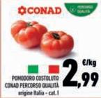 Offerta per Conad - Pomodoro Costoluto Percorso Qualita a 2,99€ in Conad Superstore