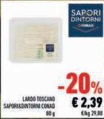 Offerta per Conad - Lardo Toscano Sapori&Dintorni a 2,39€ in Conad Superstore