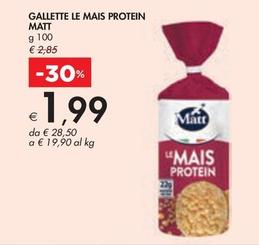 Offerta per Matt - Gallette Le Mais Protein a 1,99€ in Bennet