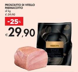 Offerta per Parmacotto - Prosciutto Di Vitello a 29,9€ in Bennet