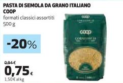 Offerta per Coop - Pasta Di Semola Da Grano Italiano a 0,75€ in Coop