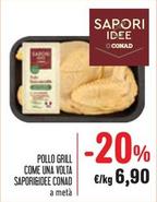 Offerta per Sapori&idee Conad - Pollo Grill Come Una Volta a 6,9€ in Conad Superstore