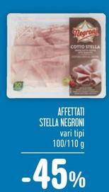 Offerta per Negroni - Affettati Stella in Spazio Conad