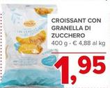 Offerta per Croissant Con Granella Di Zucchero a 1,95€ in Todis