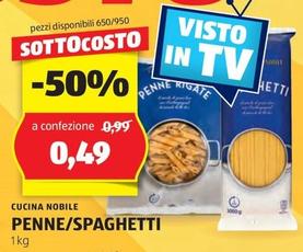 Offerta per Cucina Nobile - Penne/Spaghetti a 0,49€ in Aldi