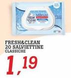Offerta per Fresh & Clean - 20 Salviettine a 1,19€ in Superstore Coop