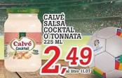 Offerta per Calvè - Salsa Cocktal O Tonnata a 2,49€ in Superstore Coop
