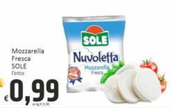 Offerta per Sole - Mozzarella Fresca a 0,99€ in PaghiPoco