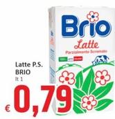 Offerta per Brio - Latte P.S. a 0,79€ in PaghiPoco
