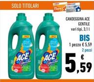 Offerta per Ace - Candeggina Gentile a 5,59€ in Conad