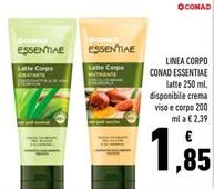 Offerta per Conad - Linea Corpo Essentiae a 1,85€ in Conad