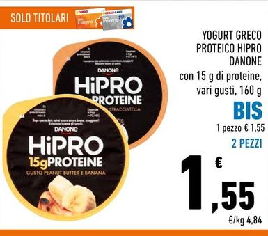Offerta per Danone - Yogurt Greco Proteico Hipro a 1,55€ in Conad