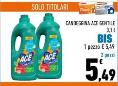 Offerta per Ace - Candeggina Gentile a 5,49€ in Conad City