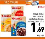 Offerta per Conad - Cereali a 1,69€ in Conad Superstore