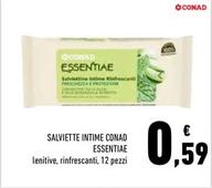 Offerta per Conad Essentiae - Salviette Intime a 0,59€ in Conad Superstore