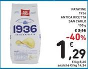 Offerta per San Carlo - Patatine 1936 Antica Ricetta a 1,29€ in Spazio Conad