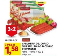 Offerta per Salumeria Del Corso - Wurstel Pollo Tacchino Formaggio a 0,79€ in Dpiu