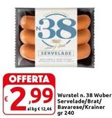 Offerta per  Wuber - Würstel N.38 Servelade/Brat/Bavarese/Krainer  a 2,99€ in Carrefour Market