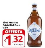 Offerta per  Birra Messina - Cristalli Di Sale  a 1,32€ in Carrefour Market