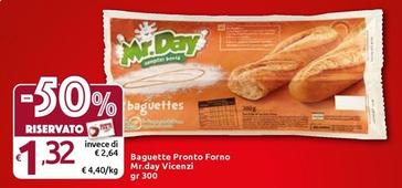 Offerta per  Mr. Day - Baguette Pronto Forno Vicenzi  a 1,32€ in Carrefour Market