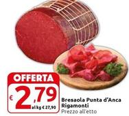 Offerta per  Rigamonti - Bresaola Punta D'Anca  a 2,79€ in Carrefour Market