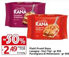 Offerta per  Rana - Piatti Pronti Lasagne/Parmigiana Di Melanzane  a 2,49€ in Carrefour Market