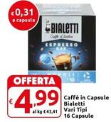 Offerta per  Bialetti - Caffè In Capsule Vari Tipi 16 Capsule  a 4,99€ in Carrefour Market