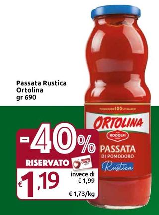 Offerta per  Ortolina - Passata Rustica  a 1,19€ in Carrefour Express