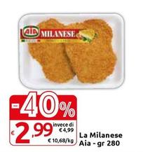 Offerta per  Aia - La Milanese a 2,99€ in Carrefour Express
