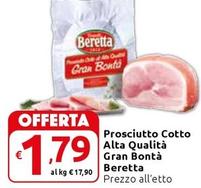 Offerta per  Beretta - Prosciutto Cotto Alta Qualità Gran Bontà  a 1,79€ in Carrefour Express