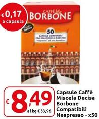Offerta per Caffe  Borbone - Capsule Caffè Miscela Decisa Compatibili Nespresso X5O  a 8,49€ in Carrefour Express
